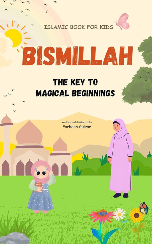 Bismillah - The Key to Magical Beginnings