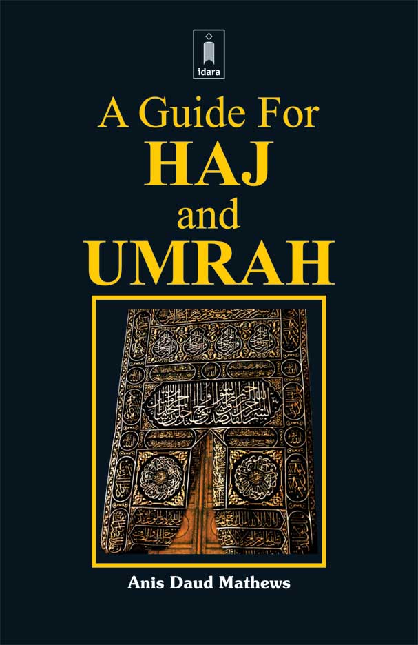 A Guide for Haj and Umrah Idara
