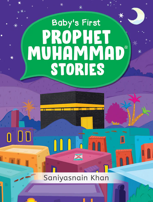 BABY’S FIRST PROPHET MUHAMMAD STORIES – LARGE BOARD BOOK - Buy Islamic Books Online