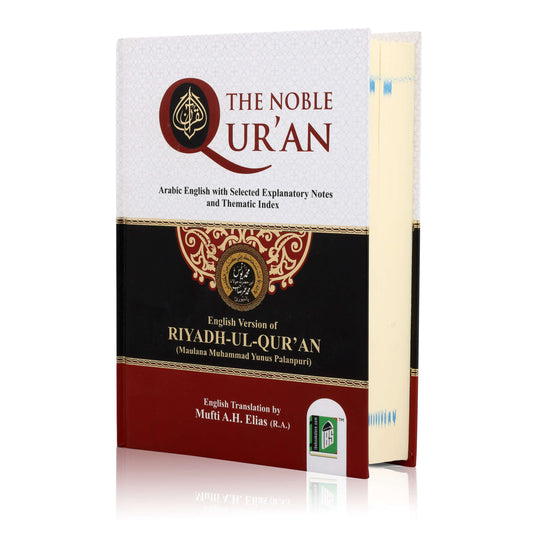 The Noble Quran – Arabic & English with Explanatory Notes and Thematic Index - English Version of Riyadh Ul Quran