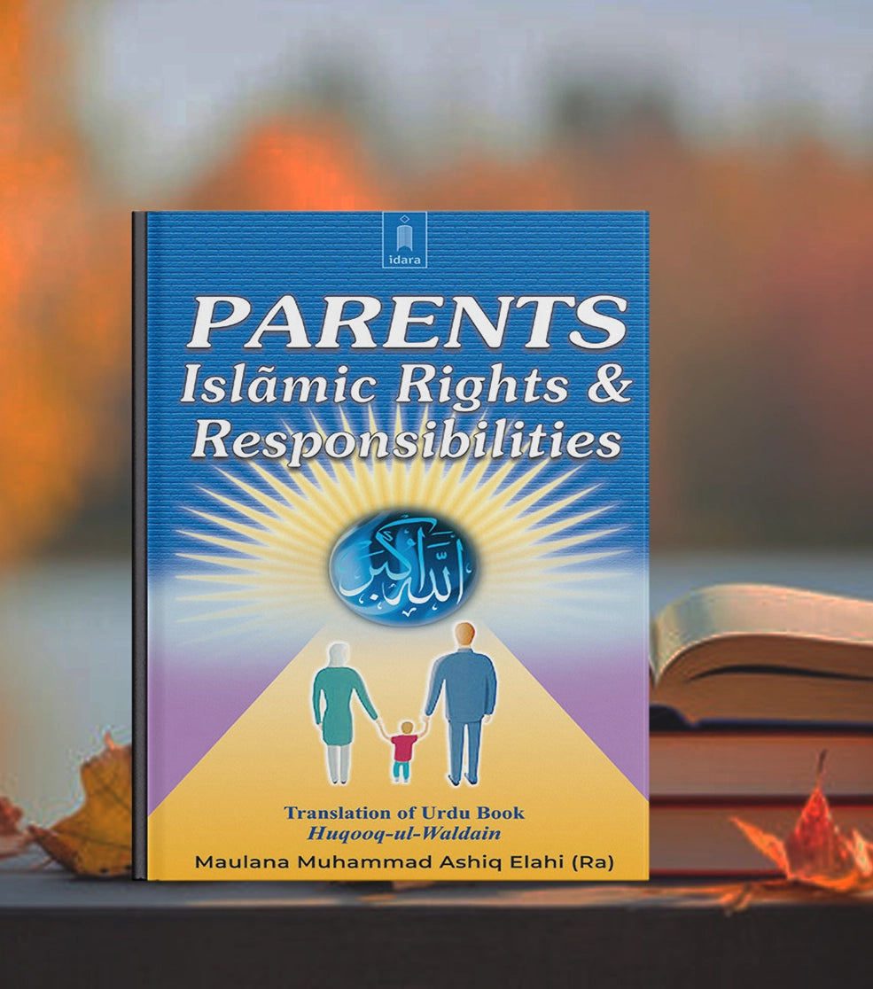 Parents Islamic Rights and Responsibilities – Hadiya Store