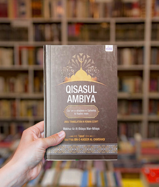 Qisasul Ambiya Quran-O-Hadees-e-Saheeha Ki Roshni mein Urdu Translation in Roman Script Hardcover - Buy Islamic Books Online