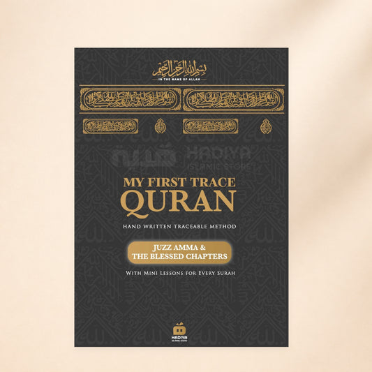 My First Trace Quran – Juz Amma  and Blessed Chapters | Writing & Tracing Book for Beginners | Learn Quran Writing Easily - Hadiya Islamic Store