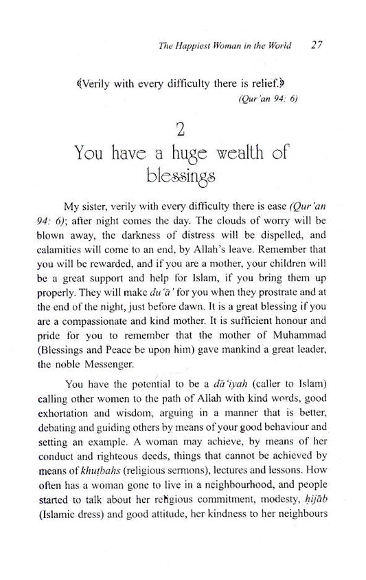 You can be the Happiest Woman in the World A Treasure Chest of Reminders by: Dr. Aid Al-Qarni Idara