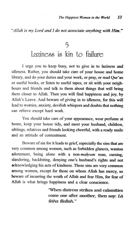 You can be the Happiest Woman in the World A Treasure Chest of Reminders by: Dr. Aid Al-Qarni Idara