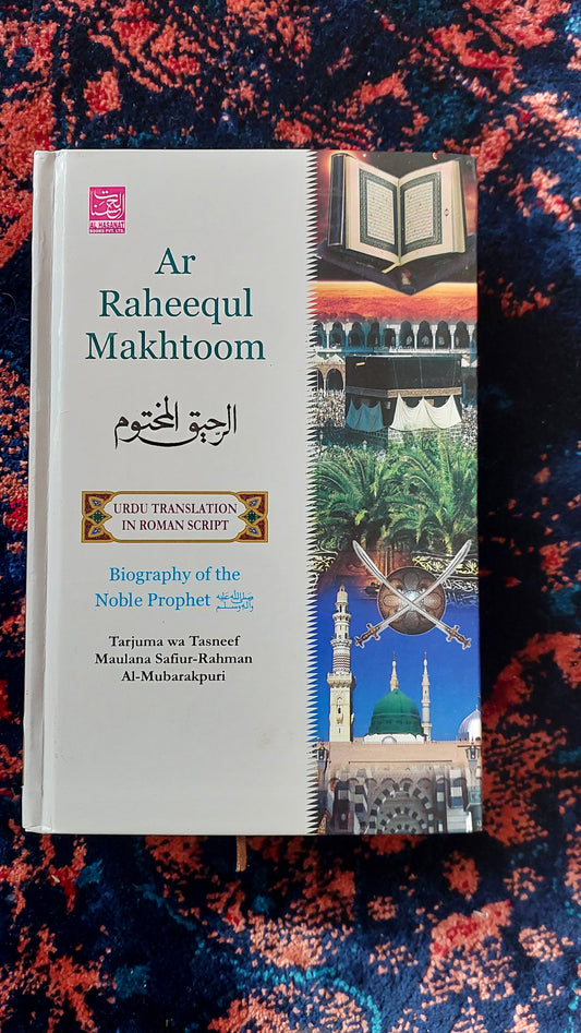 Ar-Raheequl Makhtoom – Seerat-un-Nabi (SAW) Ka Mukammal Tareekhi Safar - Roman urdu